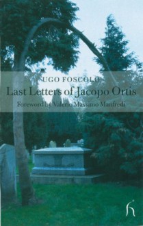 Ultime lettere di Jacopo Ortis - Ugo Foscolo