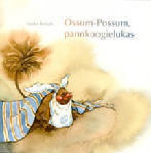 Ossum-Possum, pannkoogielukas - Veiko Belias, Kristina Reineller