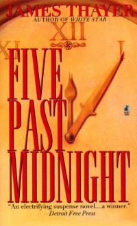 Five Past Midnight - Stuart Harrison, James Thayer, Nevada Barr, Robert Harris, Nicholas Sparks, Robert Crais, Rhys Bowen John Grisham