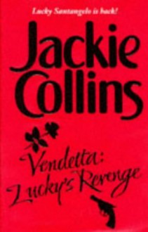 Vendetta: Lucky's Revenge - Jackie Collins