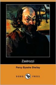 Zastrozzi (Dodo Press) - Percy Bysshe Shelley