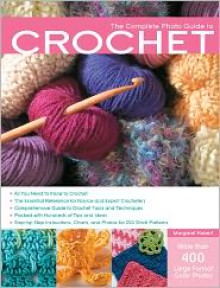 The Complete Photo Guide to Crochet - Margaret Hubert