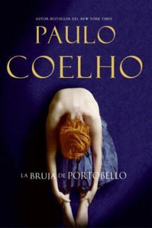 La Bruja de Portobello: Novela - Paulo Coelho