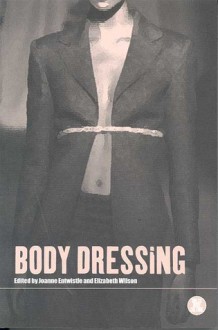 Body Dressing - Joanne Entwistle