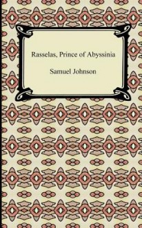 Rasselas, Prince of Abyssinia - Samuel Johnson