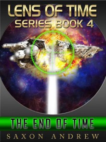 The End of Time - Saxon Andrew