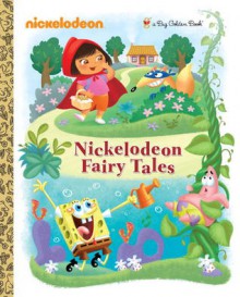 Nickelodeon Fairy Tales (Nickelodeon) - Golden Books, David Aikins