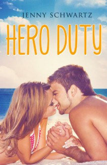 Hero Duty - Jenny Schwartz