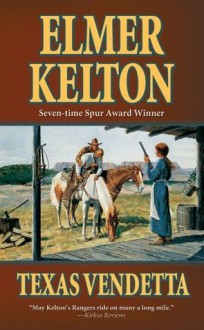 Texas Vendetta (Texas Rangers) - Elmer Kelton