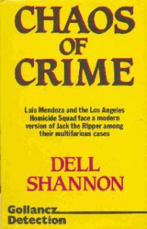 Chaos of Crime - Dell Shannon