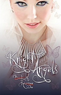 Knight Angels: Book of Revenge (Book Two) - Abra Ebner