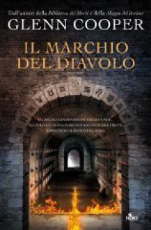 Il marchio del diavolo - Glenn Cooper, Roberta Cristofani, F. Frulla