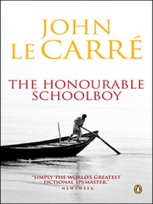 The Honourable Schoolboy - John le Carré