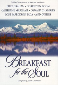 Breakfast for the Soul: Spiritual Nourishment to Start Your Day - Billy Graham