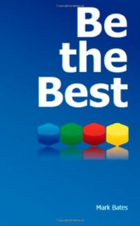 Be the Best - Mark Bates