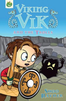 Viking Vik and the Trolls - Shoo Rayner