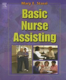 Basic Nurse Assisting - Mary E. Stassi