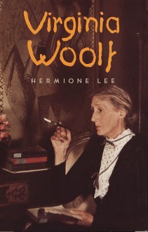 Virginia Woolf - Hermione Lee