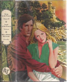 Deep in the Forest/Lord of the Forest/When Winter Has Gone (Harlequin Romances) - Joyce Dingwell, Rachel Ford, Hilda Pressley