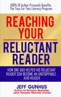 Reaching Your Reluctant Reader - Jeff Gunhus