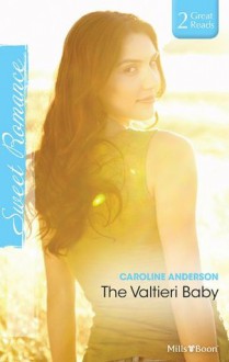 The Valtieri Baby - Caroline Anderson