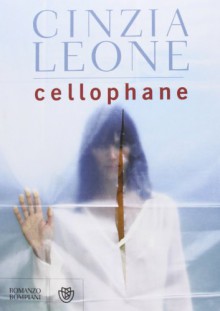 Cellophane - Cinzia Leone