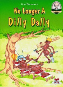 No Longer a Dilly Dally [With CD] - Carl Sommer