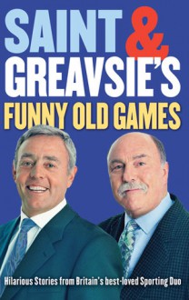 Saint and Greavsie's Funny Old Games - Ian St. John, Jimmy Greaves