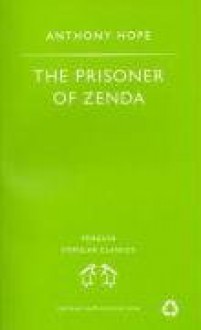 The Prisoner of Zenda (Penguin Popular Classics) - Anthony Hope