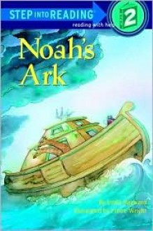 Noah's Ark: A Story from the Bible (Step Into Reading: A Step 2 Book) - Linda Hayward