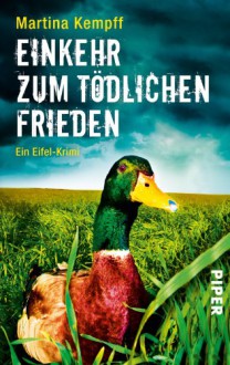 Einkehr Zum Tödlichen Friedenein Eifel Krimi - Martina Kempff