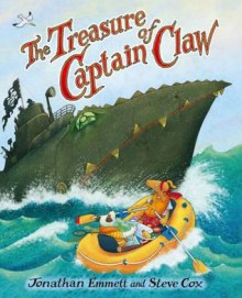 The Treasure of Captain Claw - Jonathan Emmett, Steve Cox