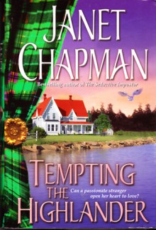 Tempting The Highlander - Janet Chapman