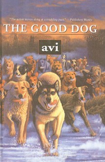 The Good Dog - Avi