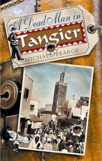 A Dead Man in Tangier - Michael Pearce