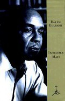 Invisible Man - Ralph Ellison