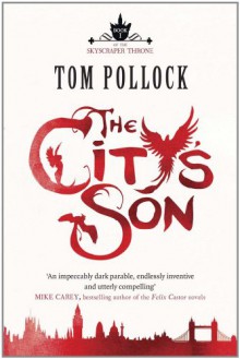 The City's Son - Tom Pollock