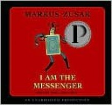 I Am the Messenger - Markus Zusak, Marc Gray