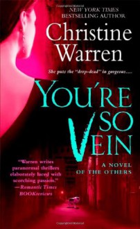 You're So Vein (The Others, Book 14) - Christine Warren