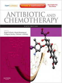 Antibiotic and Chemotherapy - Roger G. Finch, David Greenwood, Richard J. Whitley, S Ragnar Norrby