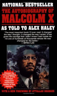 The Autobiography of Malcolm X - Malcolm X, Alex Haley