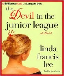 The Devil in the Junior League - Linda Lee, Jenna Lamia