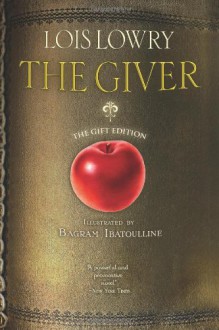 The Giver (illustrated; gift edition) - Lois Lowry,Bagram Ibatoulline