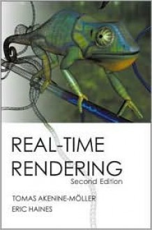 Real-Time Rendering, Third Edition - Taylor and Francis, Eric Haines, Tomas Akenine-Moller