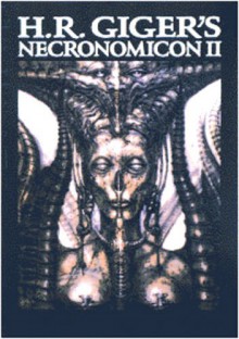 H.R. Giger's Necronomicon II - H.R. Giger, Clara H. Frame