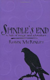 Spindle's End - Robin McKinley