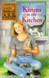 Kittens In The Kitchen - Lucy Daniels