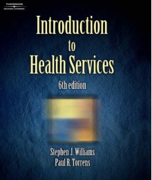 Introduction To Health Services - Stephen Williams