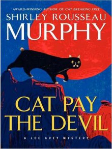 Cat Pay the Devil (Joe Grey Series #12) - Shirley Rousseau Murphy, William Dufris