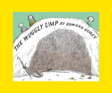 The Wuggly Ump - Edward Gorey